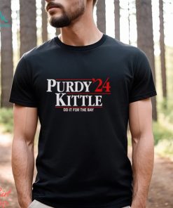 Purdy Kittle ’24 do it for the Bay shirt