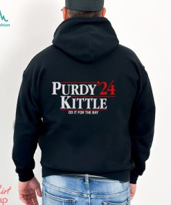 Purdy Kittle ’24 do it for the Bay shirt