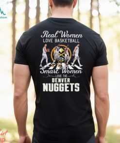 Real Women Love Basketball Smart Women Love The Denver Nuggets T Shirt