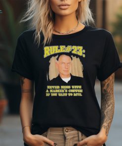 Rule #23 Never Mess with a Marine’s Coffee if You want to live shirt