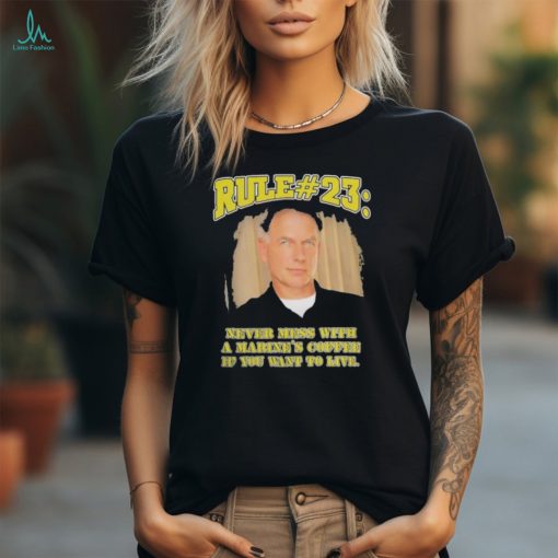 Rule #23 Never Mess with a Marine’s Coffee if You want to live shirt