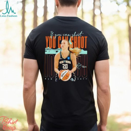 Sabrina Ionescu New York Liberty you can shoot shirt