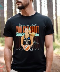 Sabrina Ionescu New York Liberty you can shoot shirt
