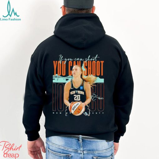 Sabrina Ionescu New York Liberty you can shoot shirt