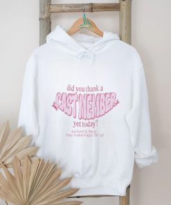 Sageandsprout Did You Thank A Cast Member Yet Today Shirt
