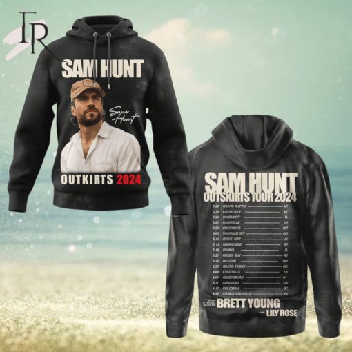 Sam Hunt Outskirts Tour 2024 With Brett Young & Lily Rose 3D Unisex Hoodie