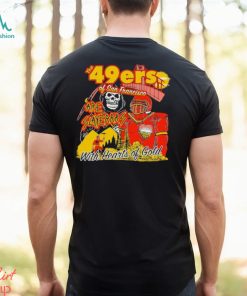 San Francisco 49Ers Of San Francisco are Slayers with hearts of Gold Shirt