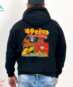 San Francisco 49Ers Of San Francisco are Slayers with hearts of Gold Shirt