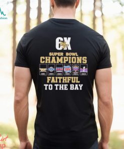 San Francisco 49ers 6x Super Bowl Champions Faithful to the Bay shirt