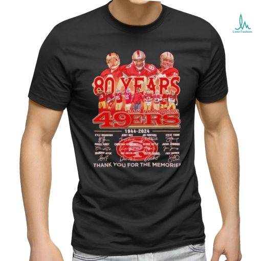 San Francisco 49ers 80 years memories 1944 2024 signatures shirt