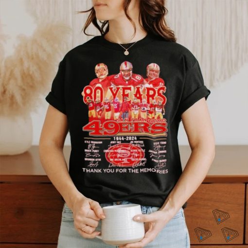 San Francisco 49ers 80 years memories 1944 2024 signatures shirt