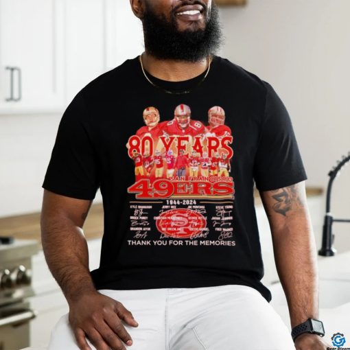 San Francisco 49ers 80 years memories 1944 2024 signatures shirt