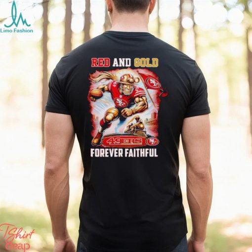 San Francisco 49ers Red and gold forever Faithful shirt