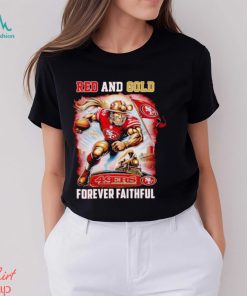 San Francisco 49ers Red and gold forever Faithful shirt