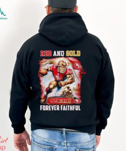 San Francisco 49ers Red and gold forever Faithful shirt