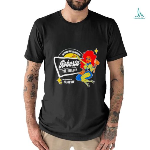 Sapphira Cristal Presents Roberta the builder shirt
