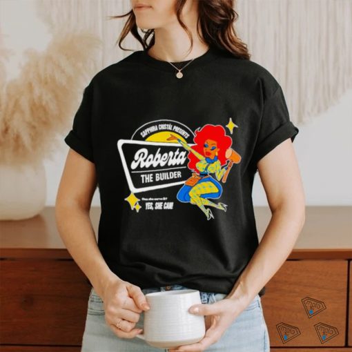 Sapphira Cristal Presents Roberta the builder shirt