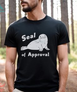 Seal of Approval shirt