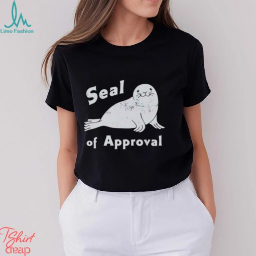 Seal of Approval shirt