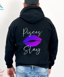 Sexy Purple Lipstick Lips Pisces Slay Shirt