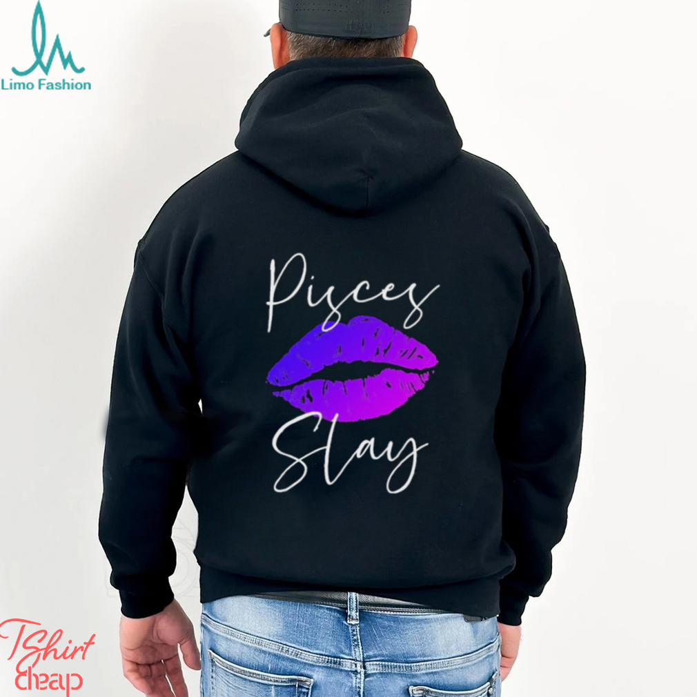 Sexy Purple Lipstick Lips Pisces Slay Shirt Sexy Purple Lipstick Lips Pisces Slay Shirt