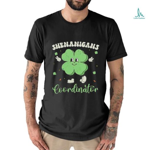 Shenanigans coordinator St Patrick’s day shirt