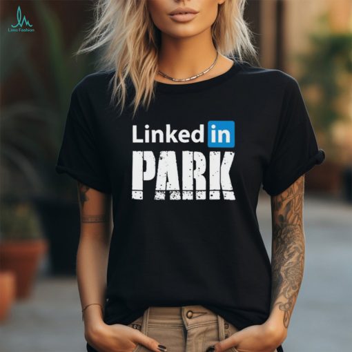 Shitheadsteve Linked In Park t shirt