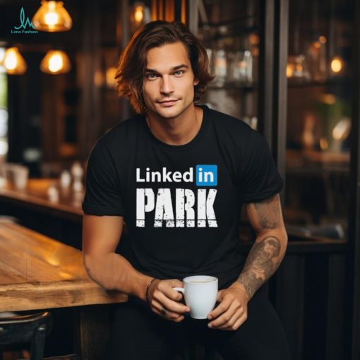 Shitheadsteve Linked In Park t shirt