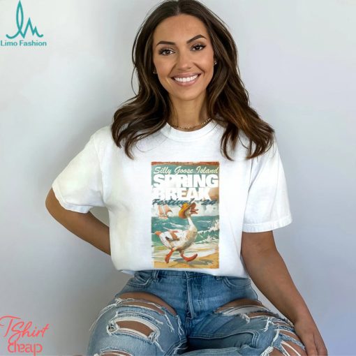 Silly Goose island Spring Break shirt