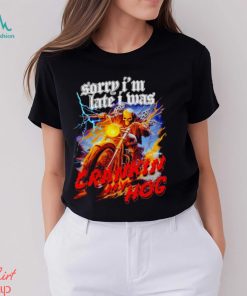 Skeleton sorry I’m late I was crankin my hog shirt