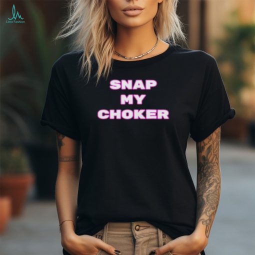 Snap My Choker Shirt