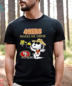 Snoopy And Woodstock San Francisco 49ers Makes Me Drink Shirt