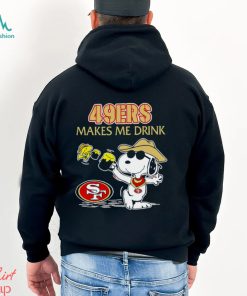 Snoopy And Woodstock San Francisco 49ers Makes Me Drink Shirt