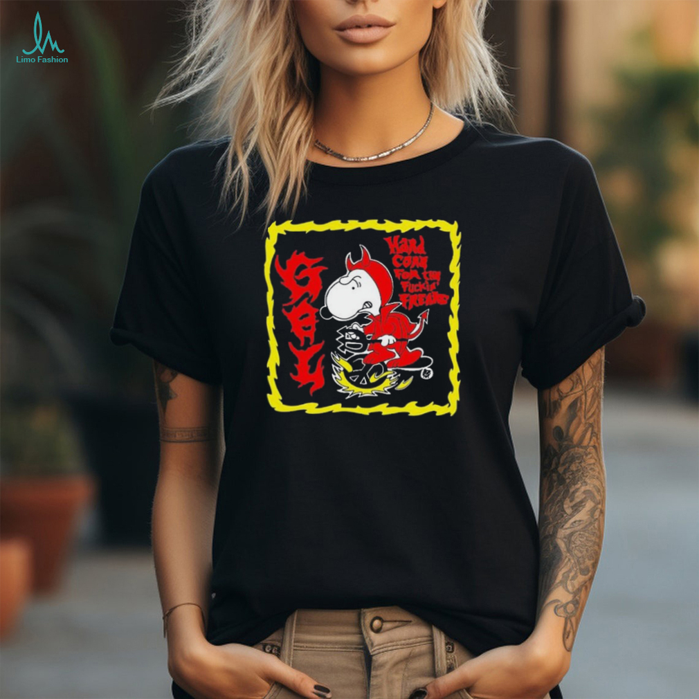 Snoopy Hardcore For The Fuckin shirt Snoopy Hardcore For The Fuckin shirt