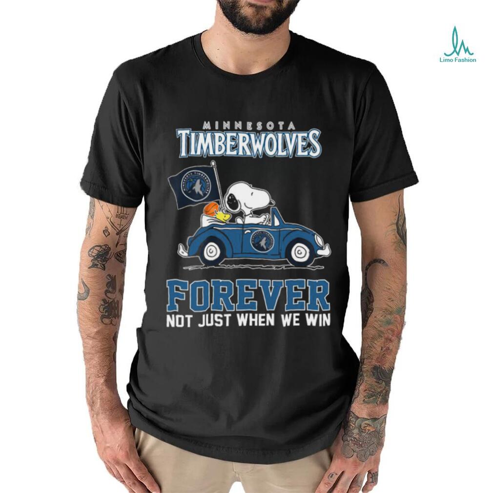 Snoopy Minnesota Timberwolves Forever Not Just When We Win Classic Tee Shirt Snoopy Minnesota Timberwolves Forever Not Just When We Win Classic Tee Shirt