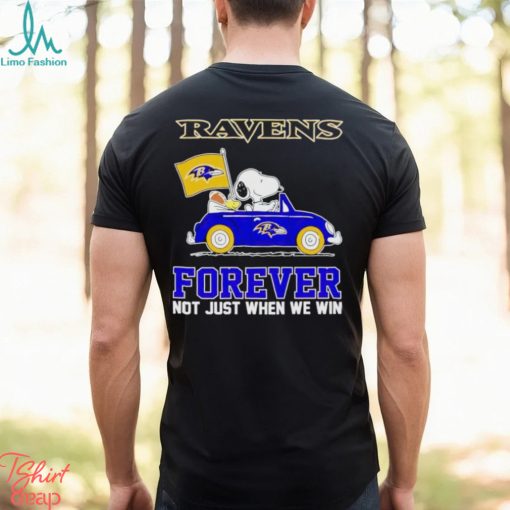 Snoopy and Woodstock driving car Baltimore Ravens forever not just when we win shirt