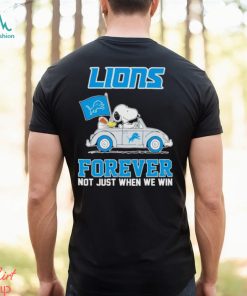 Snoopy and Woodstock driving car Detroit Lions forever not just when we win shirt