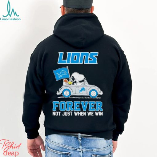 Snoopy and Woodstock driving car Detroit Lions forever not just when we win shirt