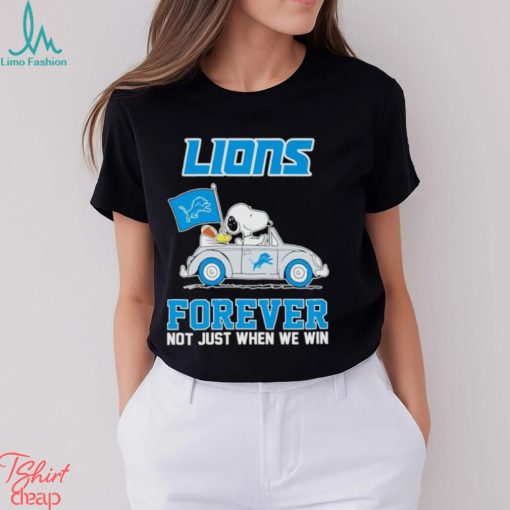 Snoopy and Woodstock driving car Detroit Lions forever not just when we win shirt