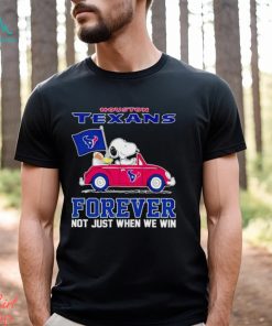 Snoopy and Woodstock driving car Houston Texans forever not just when we win shirt