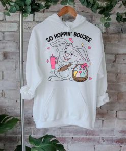 So Hoppin Boujee Cute Easter Bunny shirt