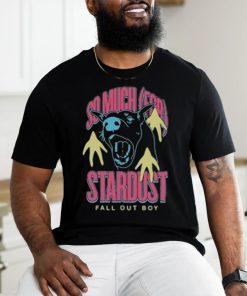 So Much For Stardust Fall Out Boy shirt