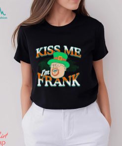 St Patrick’s day kiss me I’m Frank shirt