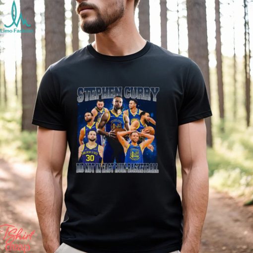 Stephen Curry did not in fact ruin basketball vintage bootleg shirt