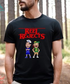 Stranger Reel Rejects shirt