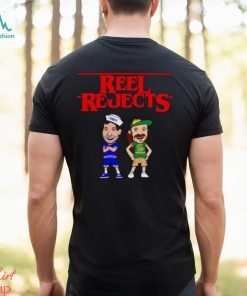 Stranger Reel Rejects shirt