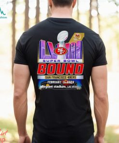 Super Bowl LVIII Bound San Francisco 49ers shirt