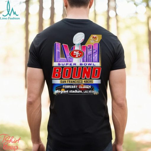 Super Bowl LVIII Bound San Francisco 49ers shirt