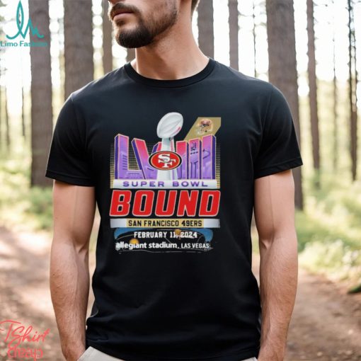 Super Bowl LVIII The Bound San Francisco 49ers February 11, 2024 Allegiant Stadium, Las Vegas Shirt