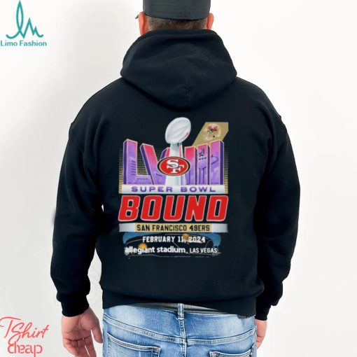 Super Bowl LVIII The Bound San Francisco 49ers February 11, 2024 Allegiant Stadium, Las Vegas Shirt